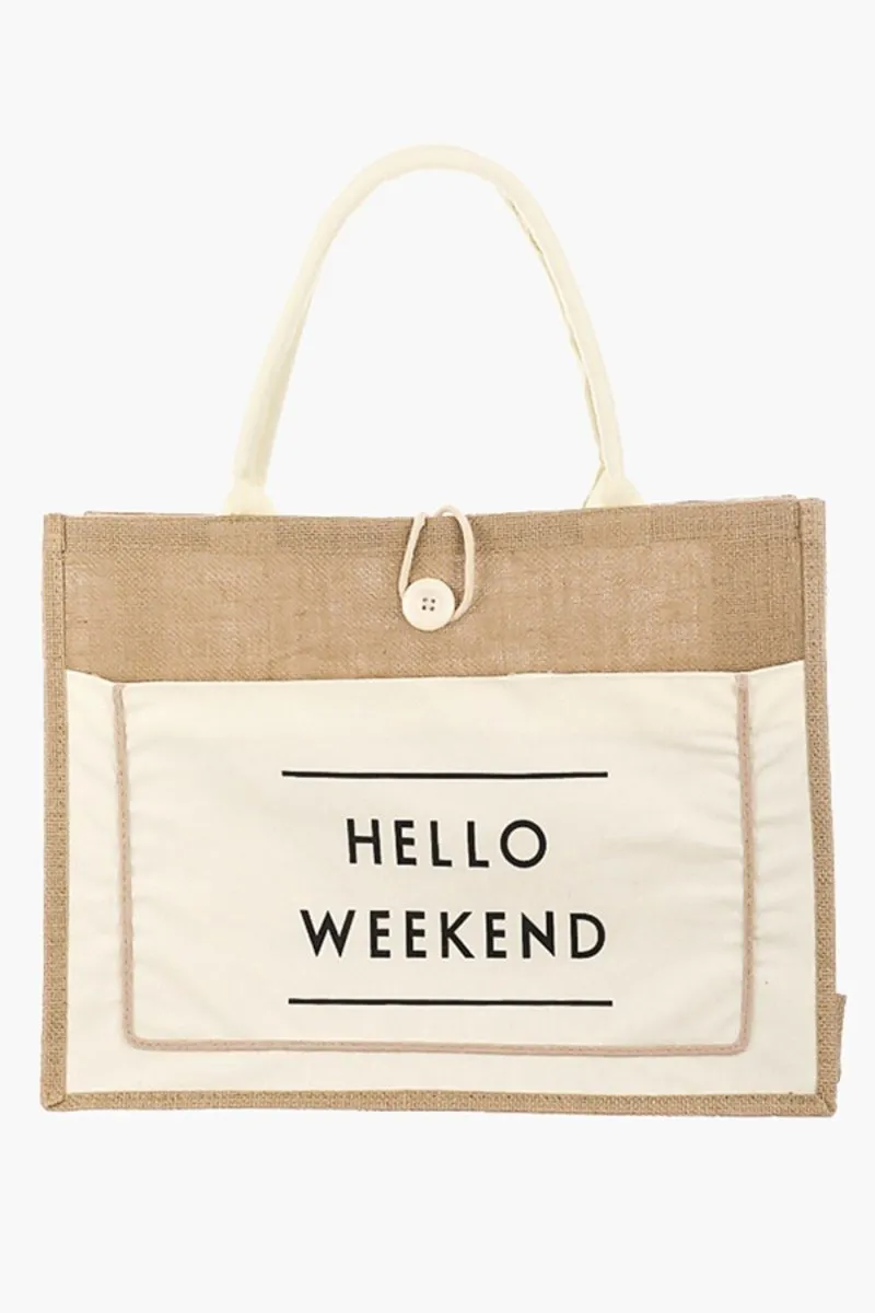 Fame "Hello Weekend" Tote Bag