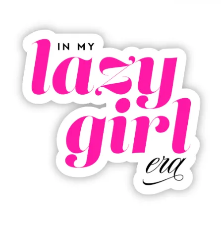 Pink Lazy Girl Era, Funny Pink Sticker