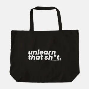 Unlearn That Sh*t | Tote Bag